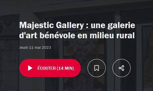 La Majestic Gallery Montsûrs sur France Inter